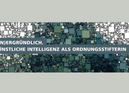 Künstliche Intelligenz - Ordnungsstifterin?