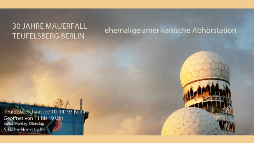 30 Jahre Mauerfall auf dem Teufelsberg