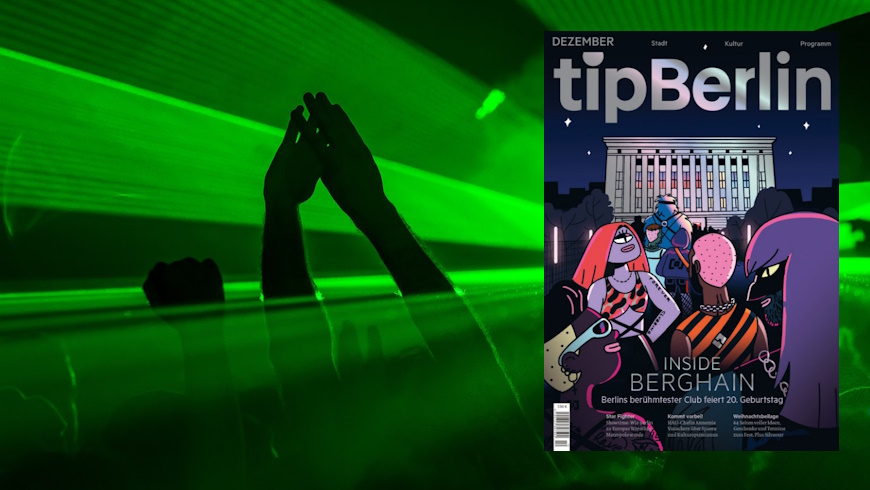 tipberlin 12/2024: 20 Jahre Berghain
